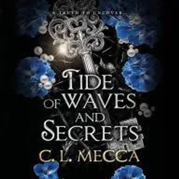 Tide of Waves and Secrets: BOOKTOK WILL LOVE THIS - a brand new fantasy romance from C.L Mecca for 2025; Audiobook (Digital); Author - C.L. Mecca