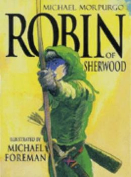 Robin of Sherwood (Classic Stories) book by Michael Morpurgo