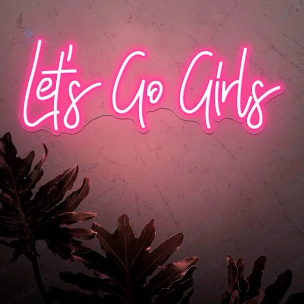 Lets Go Girls Neon Sign Led Light Motivational Neon Signs