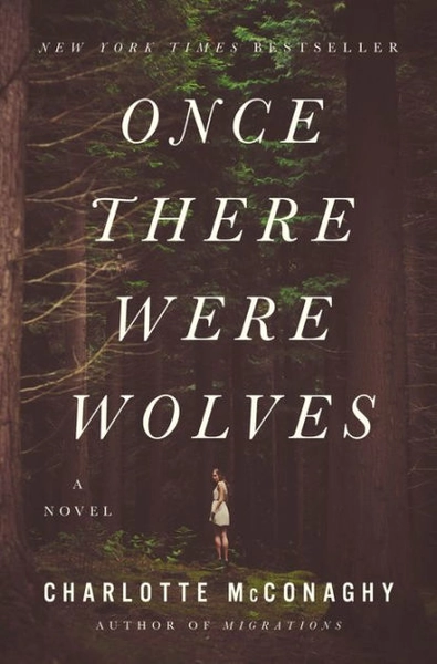 Once There Were Wolves: A Novel|Paperback