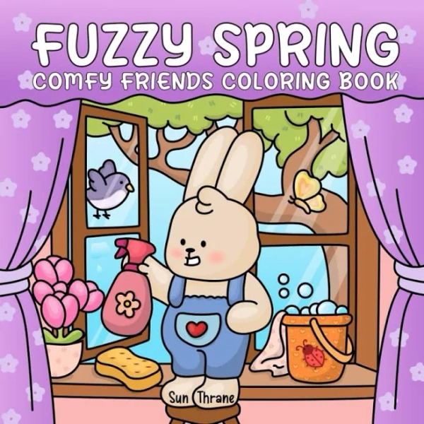Fuzzy Spring: Comfy Friends Coloring Book Featuring Adorable Animals in Cozy Springtime Moments and Cute Seasonal Scenes for Adults and Teens (Comfy