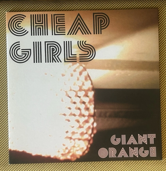Cheap Girls - Giant Orange