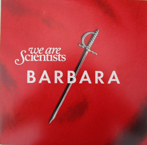 We Are Scientists - Barbara