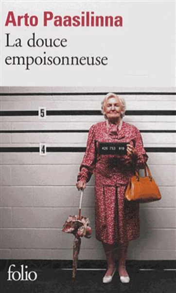 Douce empoisonneuse(La) N. éd. par PAASILINNA, ARTO