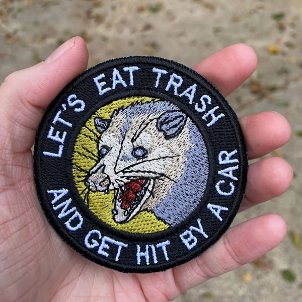 Funny Opossum Embroidered Patch, "Let' Eat Trash" Badge, 1 pc