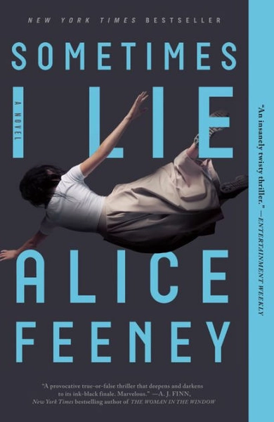Sometimes I Lie: A Novel|Paperback