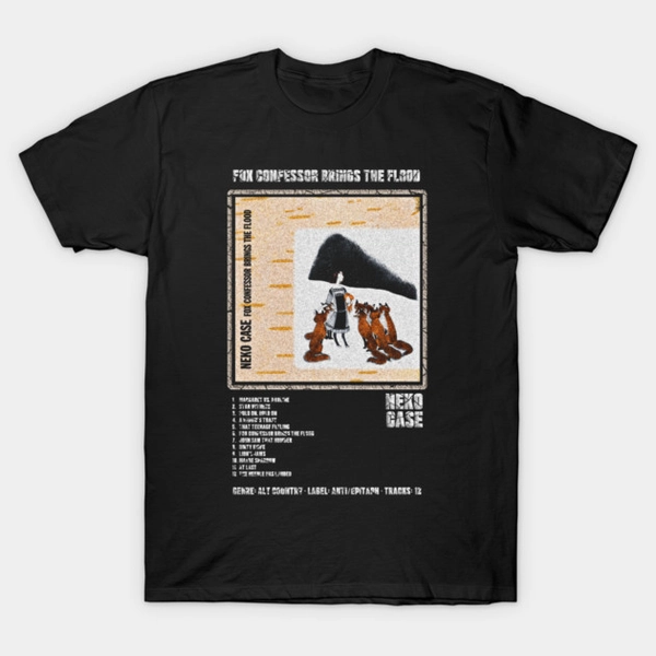 NEKO CASE - FOX CONFESSOR BRINGS THE FLOOD || ALBUM TRACKLIST || T-Shirt