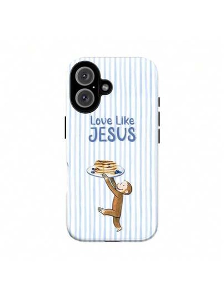 Curious George  Case, Cartoon Monkey Phone Cover With Love Like Jesus Bible Verse And Pancake Design Phone Case For Samsung And  17, 16, 15, 14, 13, 12, 11 Pro Max, X, XR, XS Max, 8, And 7 Plus