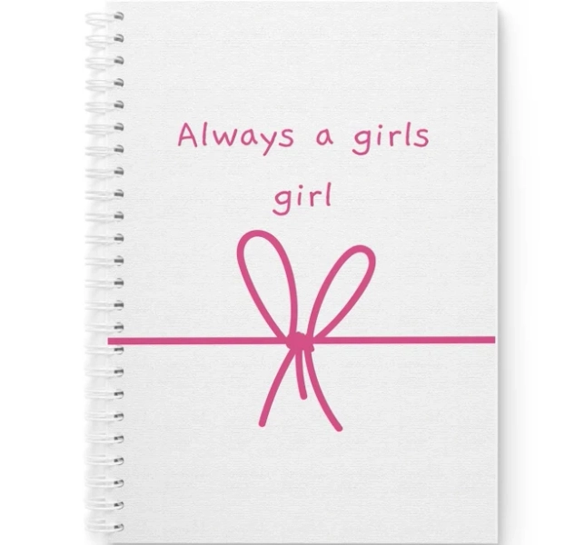 Always A Girls Girl Spiral Notebook, Cute Journal For Girls, Gift For
