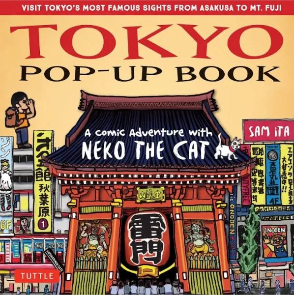 Tokyo Pop-Up Book: A Comic Adventure with Neko the Cat - A Manga Tour of Tokyo's Most Famous Sights - from Asakusa to Mt. Fuji