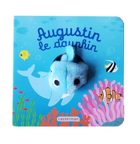 Les Bébêtes - Livre marionnette pour bébé - dès 3 mois Tome 98 : Augustin le dauphin
