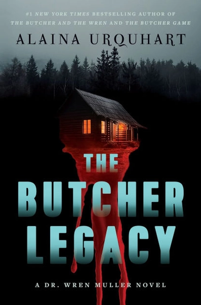 The Butcher Legacy (Signed Book) (Dr. Wren Muller Series #3)|Signed Book