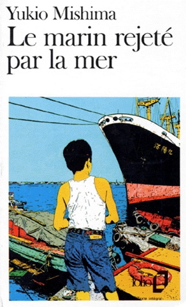 Marin rejeté par la mer(Le) par MISHIMA, YUKIO