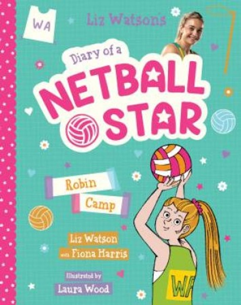 Robin Camp by Liz Watson & Laura Wood & Liz Watson - 9781761527333 - QBD Books