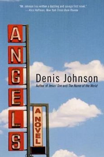 Angels book by Denis Johnson