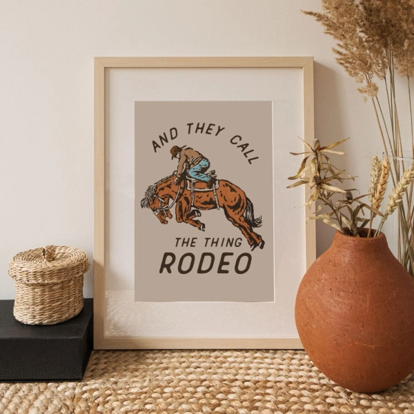 And They Call The Thing Rodeo Print | Garth Brooks Song Quote Poster | Cowboy Western Rodeo Print Poster gift for her gift for him