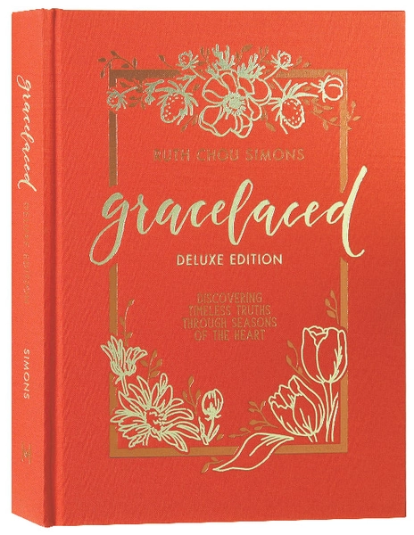Gracelaced: Discovering Timeless Truths Through Seasons of the Heart (Deluxe Edition)