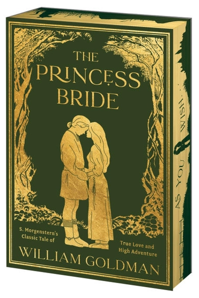 The Princess Bride: S. Morgenstern's Classic Tale of True Love and High Adventure