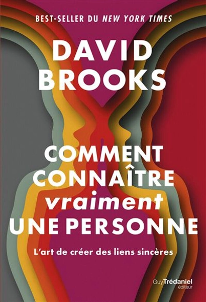 Comment connaître (vraiment) une personne - L'art de créer des liens sincères