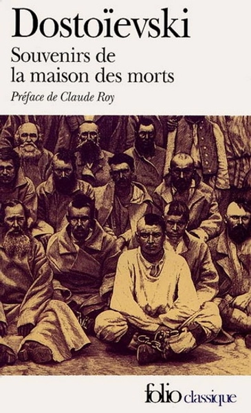 Souvenirs de la maison des morts par DOSTOIEVSKI, F