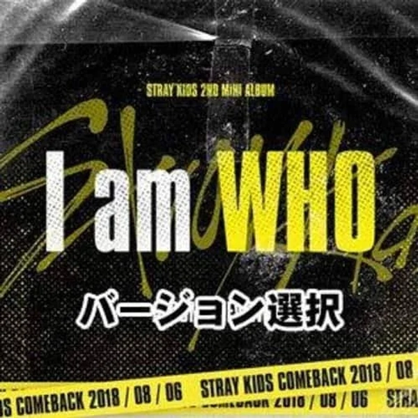 Stray Kids - I Am Who