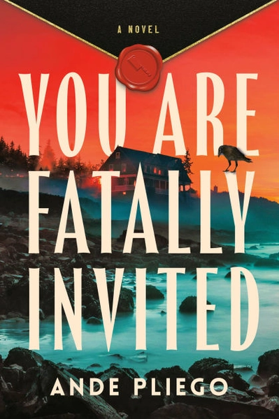 You Are Fatally Invited: A Novel|Hardcover