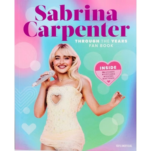 Sabrina Carpenter Through the Years Fan Book - (Pop Culture Fan Packs) by  Editors of Thunder Bay Press (Paperback)