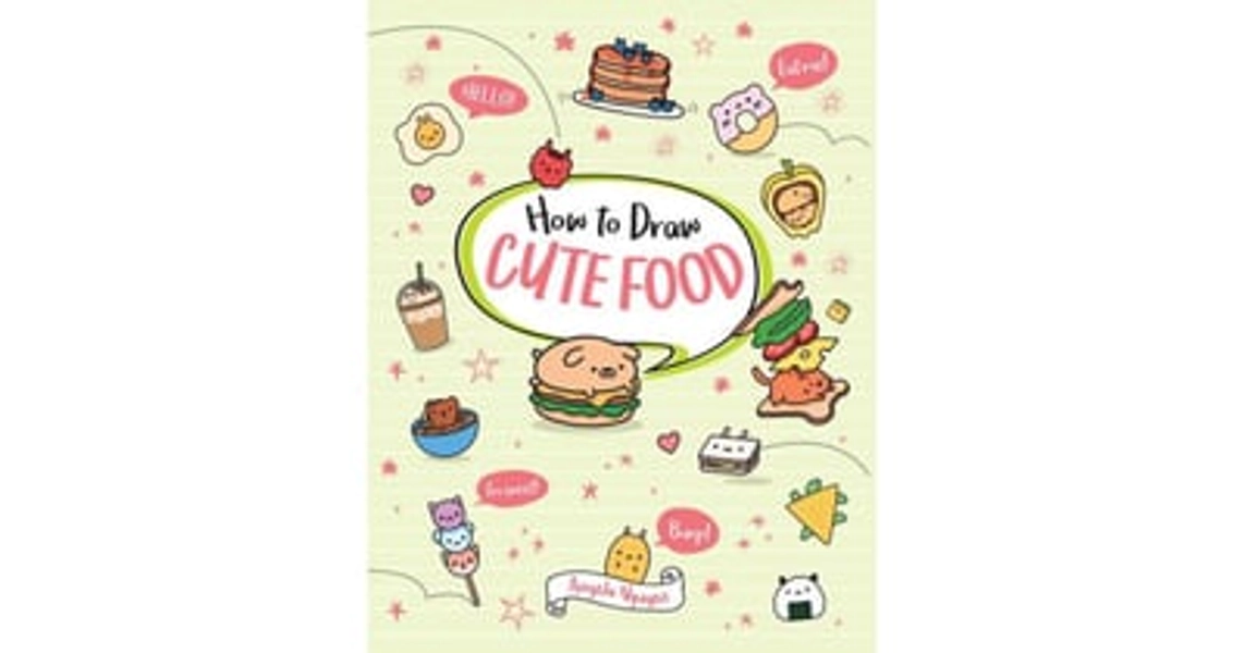 Barnes & Noble How to Draw Cute Food by Angela Nguyen