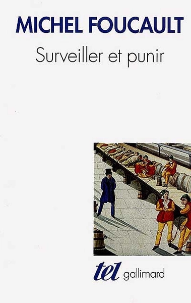 Surveiller et punir par FOUCAULT, MICHEL