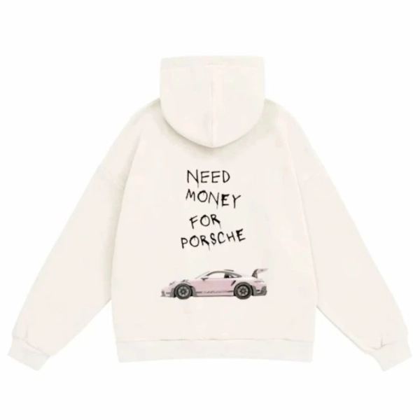 Need Money For Porsche Dream Hoodie | Ambitious Streetwear