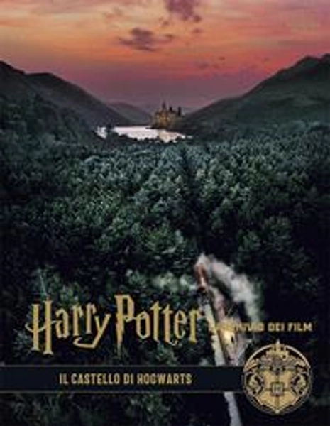 Harry Potter. L'archivio dei film. Ediz. a colori. Vol. 6: castello di Hogwarts, Il. - Libro - Panini Comics -  | Feltrinelli