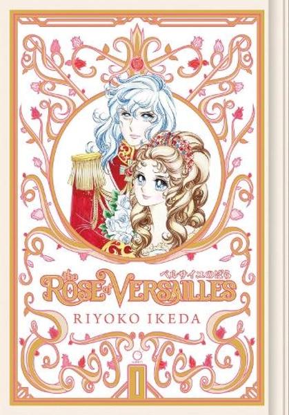 The Rose of Versailles Volume 1 Volume 1 by Riyoko Ikeda | Waterstones