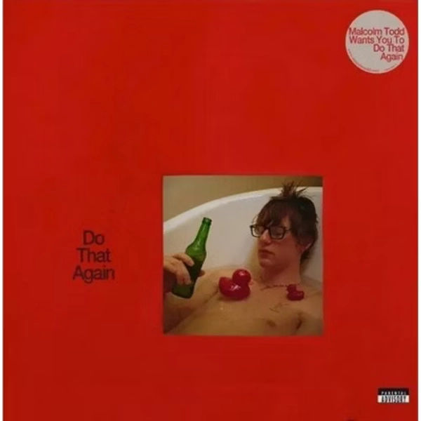 Malcolm Todd - Do That Again (Explicit Lyrics 140 Gram Vinyl)