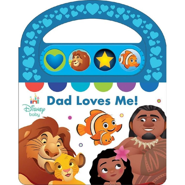 Disney Baby: Dad Loves Me Carry-Along Sound Book
