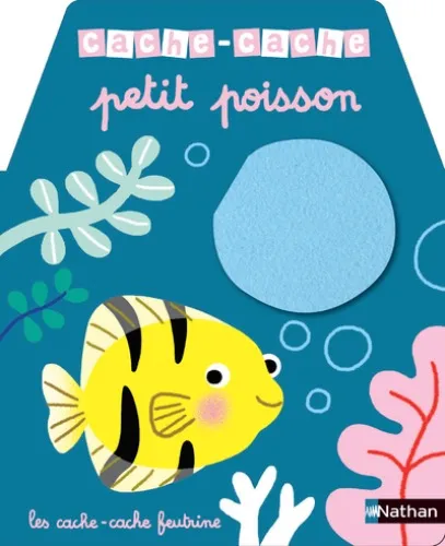 Cache cache petit poisson - Livre à toucher - Dès 6 mois | Nathan
