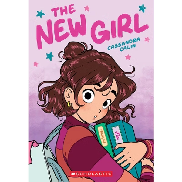 The New Girl: A Graphic Novel (the New Girl #1) - by Cassandra Calin (Paperback)