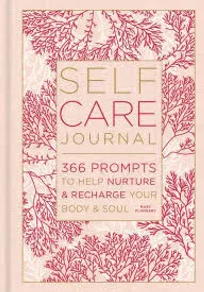 Self-Care Journal: 366 Prompts to Help Nurture and Recharge Your Body and Soul