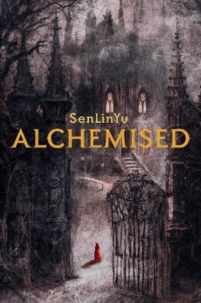 Alchemised by SenLinYu | Waterstones