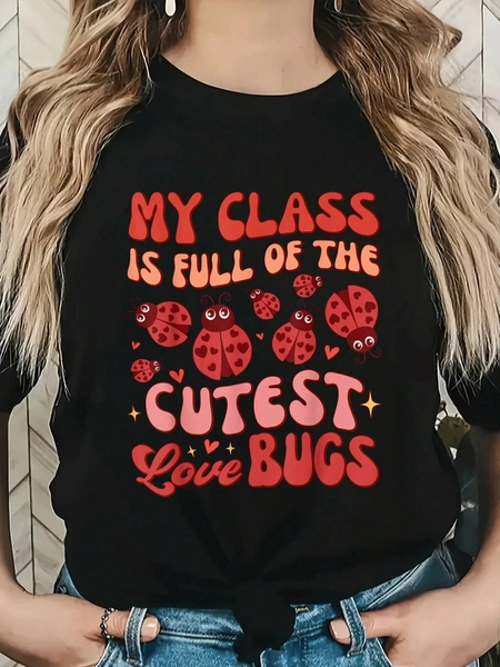 Valentines Teacher My Class Is Full Of The Cutest Love Bugs T-Shirt