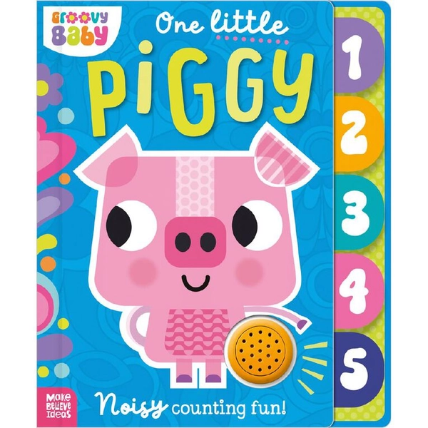 Groovy Baby: One Little Piggy
