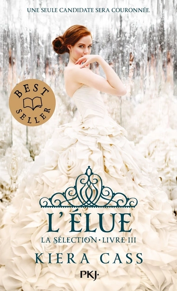La sélection Tome 3 : l'élue