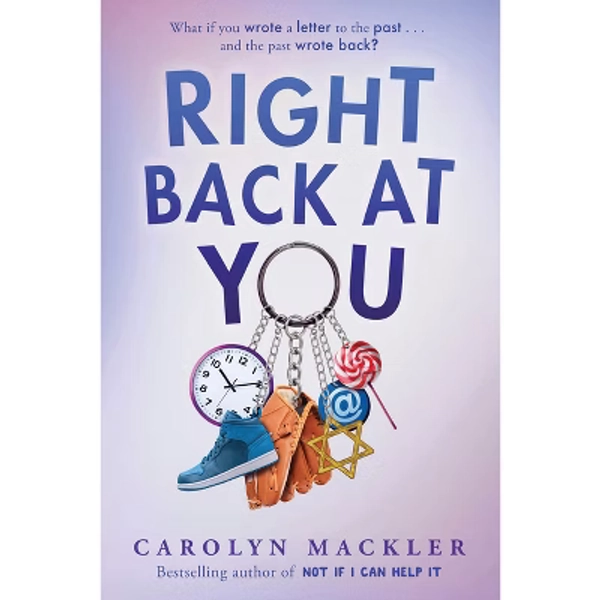 Right Back at You - by  Carolyn Mackler (Hardcover)