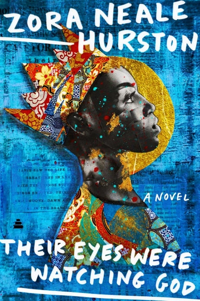 Their Eyes Were Watching God by Zora Neale Hurston 