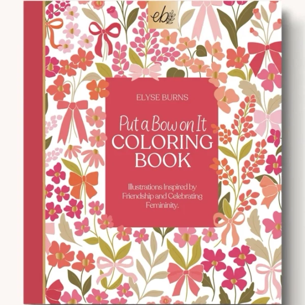 Put A Bow On It Coloring Book, 8.5x10 Inches, 40 Coloring Pages by Elyse Breanne Design