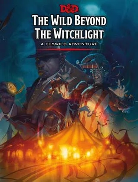 The Wild Beyond the Witchlight: A Feywild Adventure (Dungeons & Dragons Book)