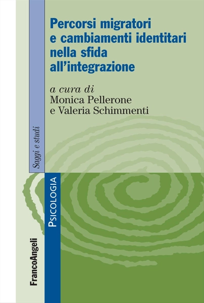 Percorsi migratori e cambiamenti identitari nella sfida all'integrazione