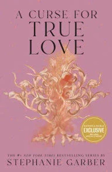 A Curse for True Love (B&N Exclusive) by Stephanie Garber