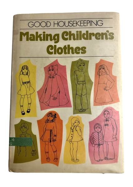 MAKING CHILDREN'S CLOTHES - GOOD HOUSEKEEPING - 1977 First Edition HCDJ Vintage