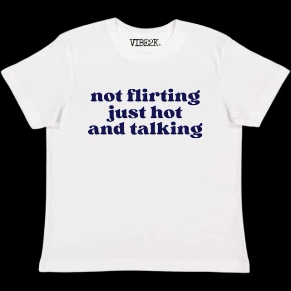 Not Flirting Just Hot and Talking Baby Tee