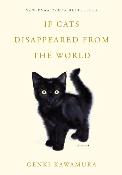 If Cats Disappeared from the World: A Novel|Paperback